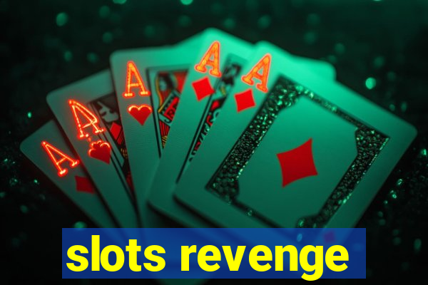 slots revenge